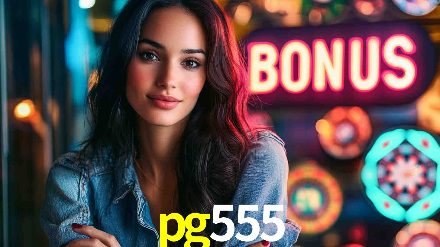 Bônus Generosos e Exclusivos no pg555 para Você!